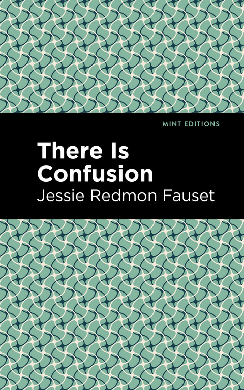 There is Confusion - Jessie Redmon Fauset