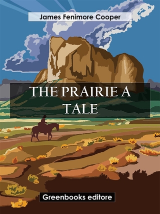 The Prairie  A Tale