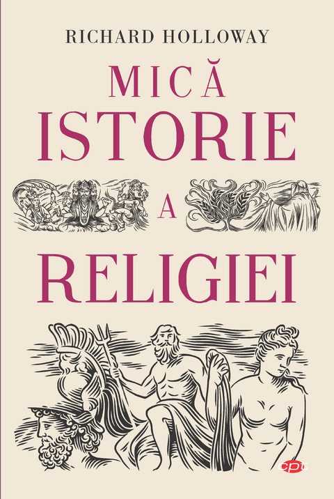 Mică istorie a religiei -  Richard Holloway