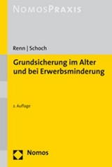 Grundsicherung im Alter und bei Erwerbsminderung - Renn, Heribert; Schoch, Dietrich