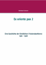 Ex oriente pax 2 - Reinhard Scheerer