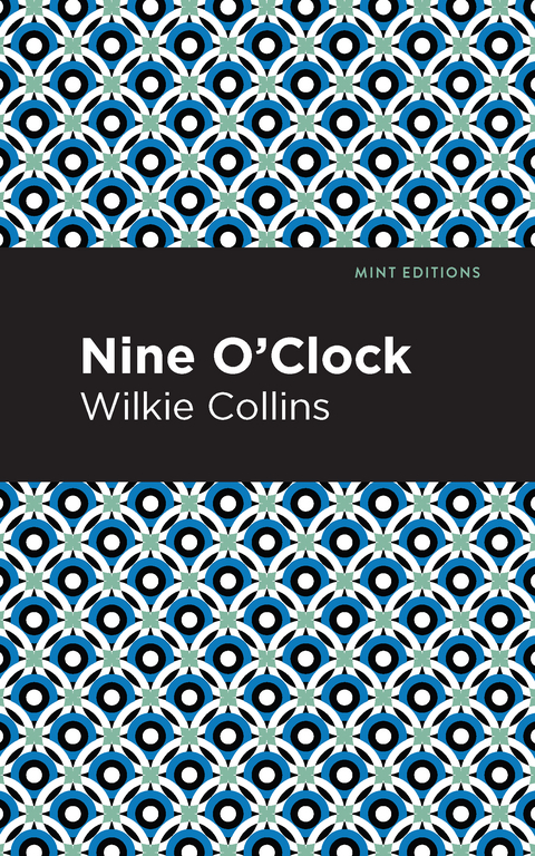 Nine O' Clock - Wilkie Collins