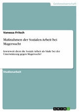 Ma&szlig;nahmen der Sozialen Arbeit bei Magersucht - Vanessa Fritsch