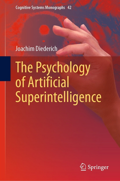 The Psychology of Artificial Superintelligence - Joachim Diederich