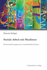 Soziale Arbeit mit Muslimen -  Simone Kr&uuml;ger