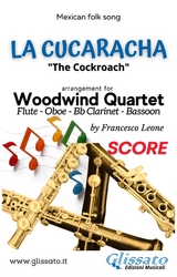 La Cucaracha - Woodwind Quartet (score) - a cura di Francesco Leone, Mexican folk song