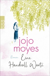 Eine Handvoll Worte - Jojo Moyes