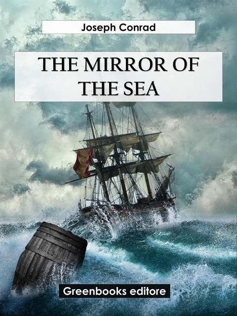 The Mirror Of The Sea - Joseph Conrad
