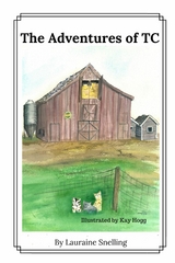 The Adventures of TC - Lauraine Snelling