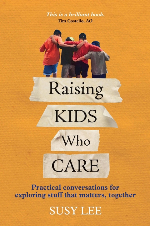 Raising Kids Who Care - Susy Lee