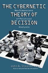 The Cybernetic Theory of Decision - John D. Steinbruner