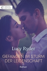 Gefangen im Sturm der Leidenschaft - Lucy Ryder