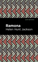 Ramona - Helen Hunt Jackson