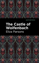 The Castle of Wolfenbach - Eliza Parsons