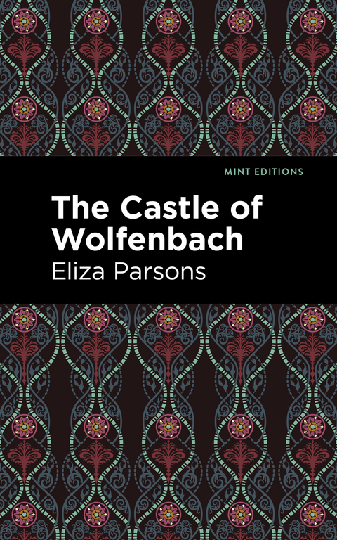 The Castle of Wolfenbach - Eliza Parsons