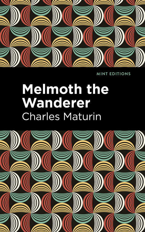 Melmoth the Wanderer - Charles Maturin