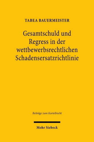 Gesamtschuld und Regress in der Schadensersatzrichtlinie