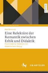 Eine Relekt&uuml;re der Romantik zwischen Ethik und Didaktik - Max Brinnich