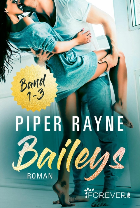 Baileys Band 1-3 - Piper Rayne
