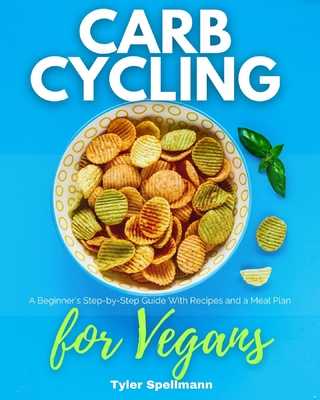 Carb Cycling for Vegans