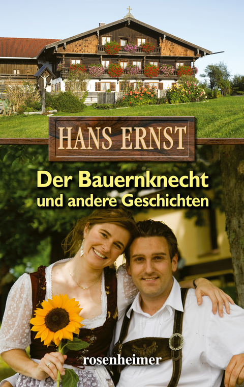 Der Bauernknecht und andere Geschichten - Hans Ernst
