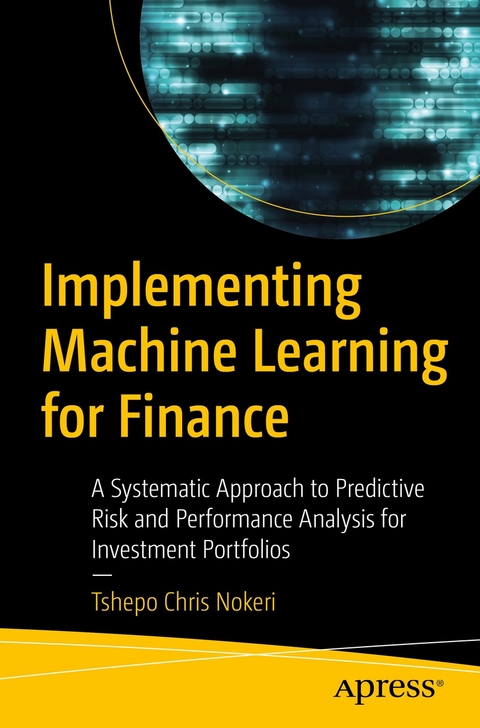 Implementing Machine Learning for Finance - Tshepo Chris Nokeri