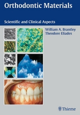 Orthodontic Materials - Wiliam A. Brantley, Theodore Eliades