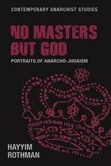 No masters but God -  Hayyim Rothman