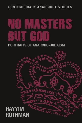 No masters but God -  Hayyim Rothman