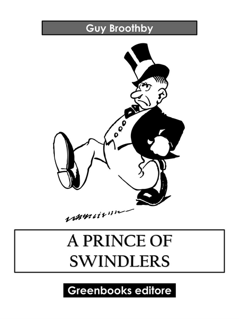 A Prince of Swindlers - Guy Broothby