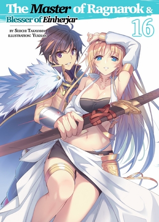 Master of Ragnarok & Blesser of Einherjar: Volume 16