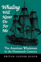 Whaling Will Never Do For Me - Briton Cooper Busch
