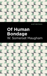 Of Human Bondage - W. Somerset Maugham