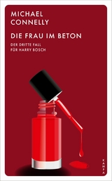 Die Frau im Beton - Michael Connelly