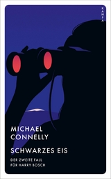 Schwarzes Eis - Michael Connelly
