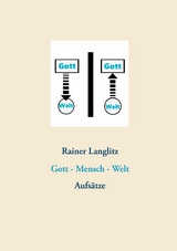 Gott - Mensch - Welt - Rainer Langlitz
