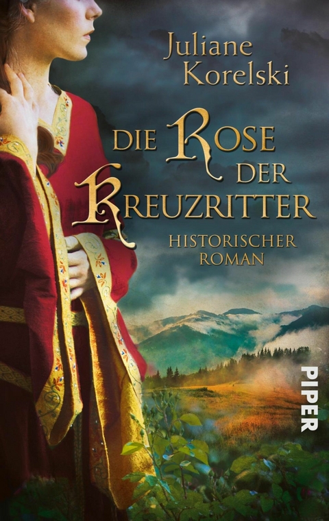 Die Rose der Kreuzritter -  Juliane Korelski
