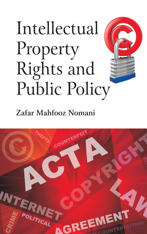 Intellectual Property Rights And Public Policy -  Zafar Mahfooz Nomani