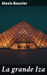 La grande Iza - Alexis Bouvier