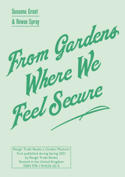 From Gardens Where We Feel Secure -  SUSANNA GRANT,  Rowan Spray