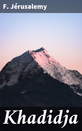 Khadidja - F. J&eacute;rusalemy