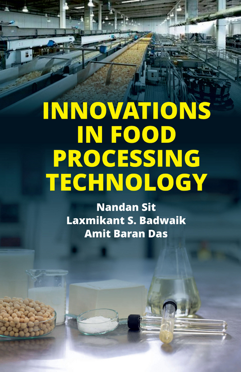 Innovations in Food Processing Technology -  Nandan Sit