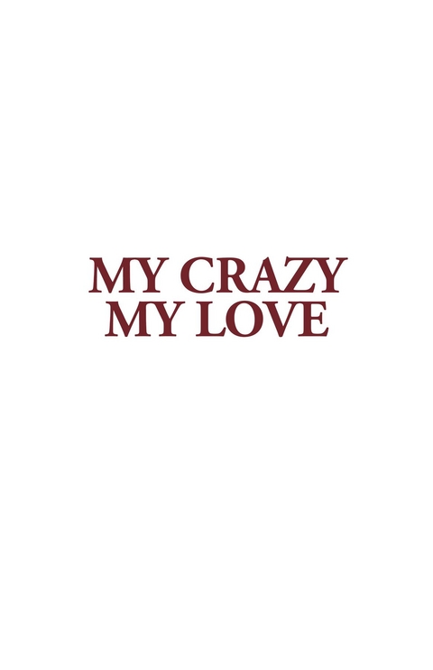 My Crazy My Love - John Crutchfield