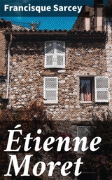 &Eacute;tienne Moret - Francisque Sarcey