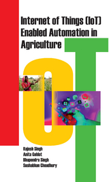 Internet Of Things (Iot) Enabled Automation In Agriculture -  Rajesh Singh