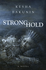 Stronghold - Kesha Bakunin