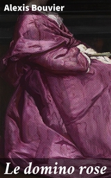 Le domino rose - Alexis Bouvier