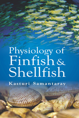 Physiology Of Finfish And Shellfish -  Kasturi Samantaray