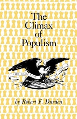 The Climax of Populism - Robert F. Durden