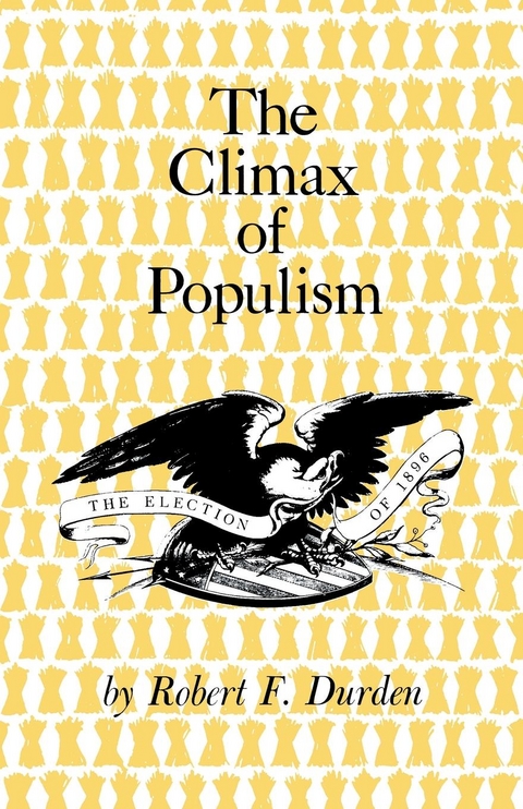 The Climax of Populism - Robert F. Durden